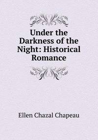 Under the Darkness of the Night: Historical Romance
