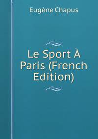 Le Sport A Paris (French Edition)