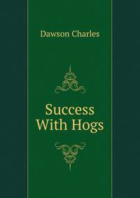 Success With Hogs