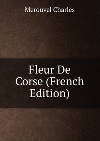 Fleur De Corse (French Edition)