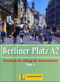 Berliner Platz A2/1 - Lehr- und Arbeitsbuch A2, Teil 1