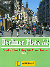 Berliner Platz A2 Lehr- und Arbeitsbuch, Teil 2