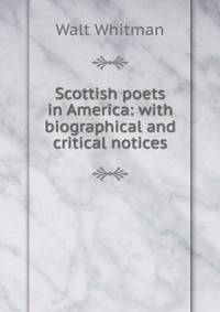 Scottish poets in America: with biographical and critical notices