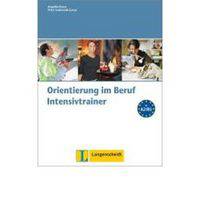 Orientierung im Beruf Intensivtrainer mit Audio-CD