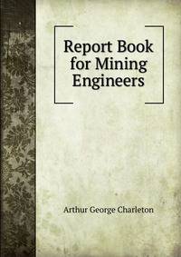 Report Book for Mining Engineers