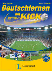 Deutschlernen mit Kick. Begleitbuch zu DVD und Video