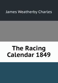 The Racing Calendar 1849