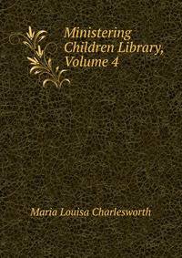 Ministering Children Library, Volume 4