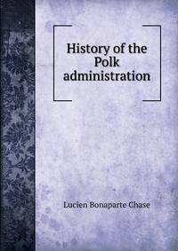History of the Polk administration