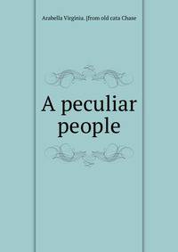A peculiar people