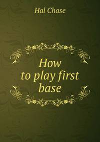 How to play first base