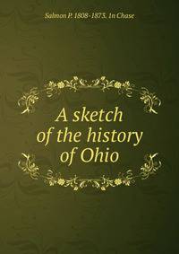 A sketch of the history of Ohio