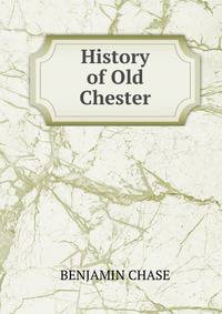 History of Old Chester