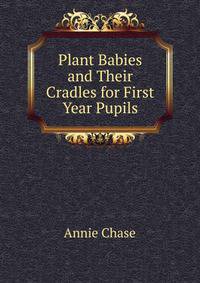 Plant Babies and Their Cradles for First Year Pupils