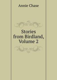 Stories from Birdland, Volume 2