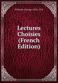Lectures Choisies (French Edition)