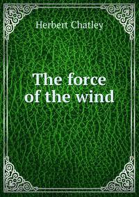 The force of the wind