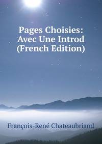 Pages Choisies: Avec Une Introd (French Edition)