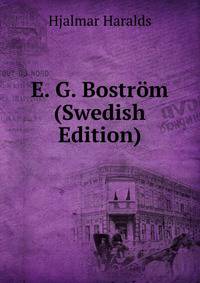 E. G. Bostrom (Swedish Edition)