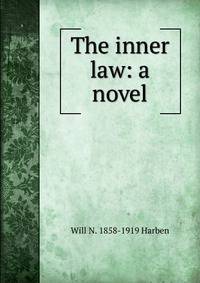 The inner law: a novel