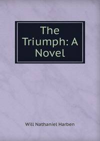 The Triumph: A Novel