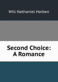 Second Choice: A Romance