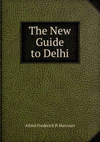 The New Guide to Delhi