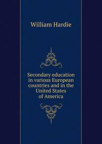 Secondary education in various European countries and in the United States of America