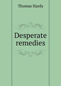 Desperate remedies
