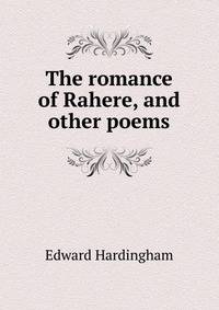 The romance of Rahere, and other poems