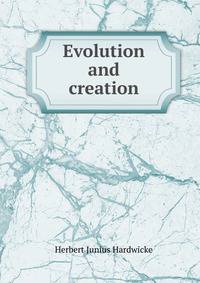 Evolution and creation