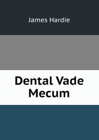 Dental Vade Mecum