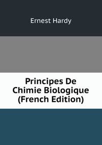 Principes De Chimie Biologique (French Edition)