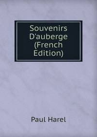 Souvenirs D'auberge (French Edition)
