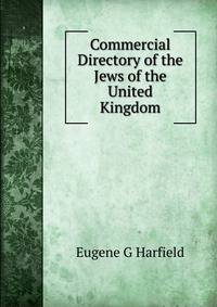 Commercial Directory of the Jews of the United Kingdom