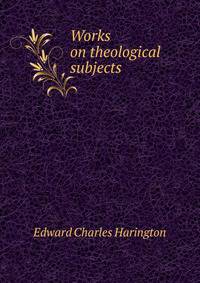 Works on theological subjects