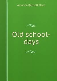 Old school-days