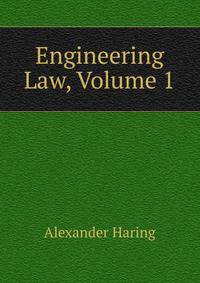 Engineering Law, Volume 1