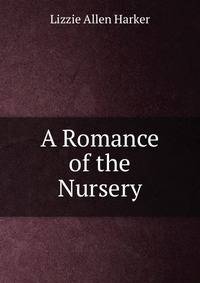A Romance of the Nursery