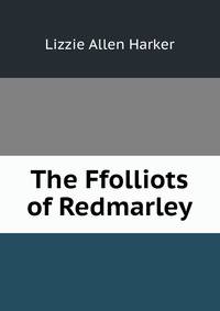 The Ffolliots of Redmarley