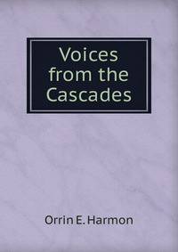 Voices from the Cascades