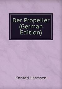 Der Propeller (German Edition)