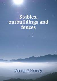 Stables, outbuildings and fences