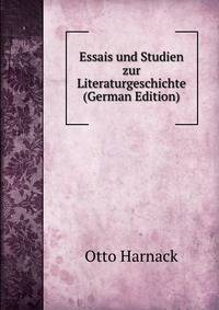 Essais und Studien zur Literaturgeschichte (German Edition)