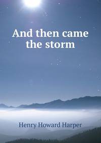 And then came the storm