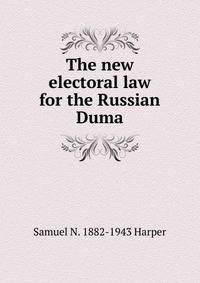 The new electoral law for the Russian Duma