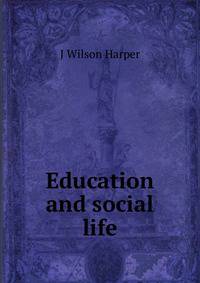 Education and social life