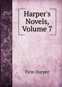 Harper's Novels, Volume 7