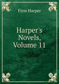 Harper's Novels, Volume 11