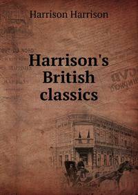 Harrison's British classics